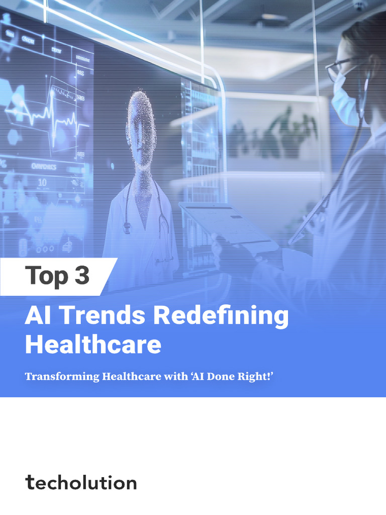Top 3 AI Trends Redefining Healthcare | PDF | Artificial Intelligence ...