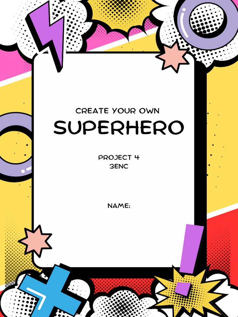 Create Your Own Superhero Project | PDF | Superheroes | Comic Book