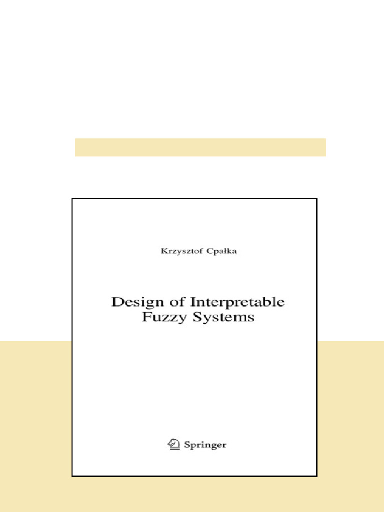 Design Of Interpretable Fuzzy Systems Krzysztof Cpalka full | PDF ...
