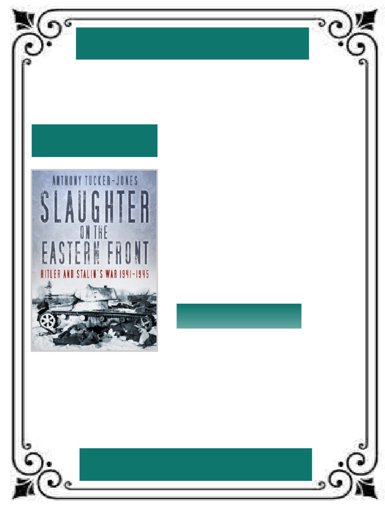 Slaughter on the Eastern Front Hitler and Stalin s War 1941 1945 ...