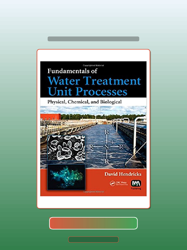 Fundamentals of Water Treatment Unit Processes Physical Chemical and ...