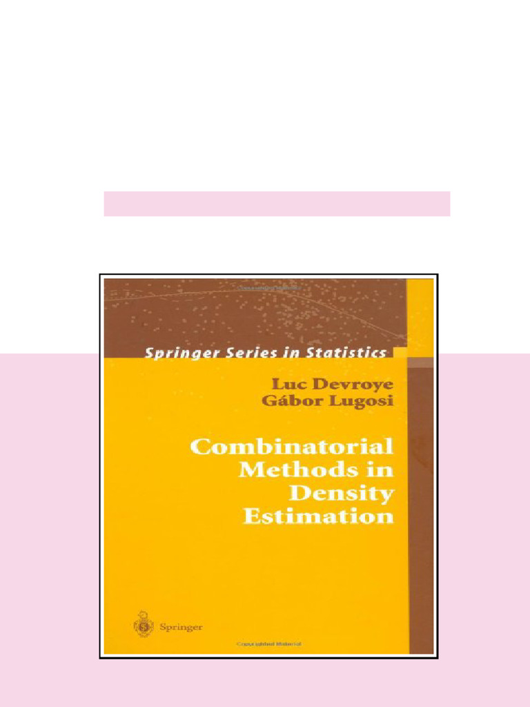 Combinatorial Methods in Density Estimation 1st Edition Luc Devroye ...