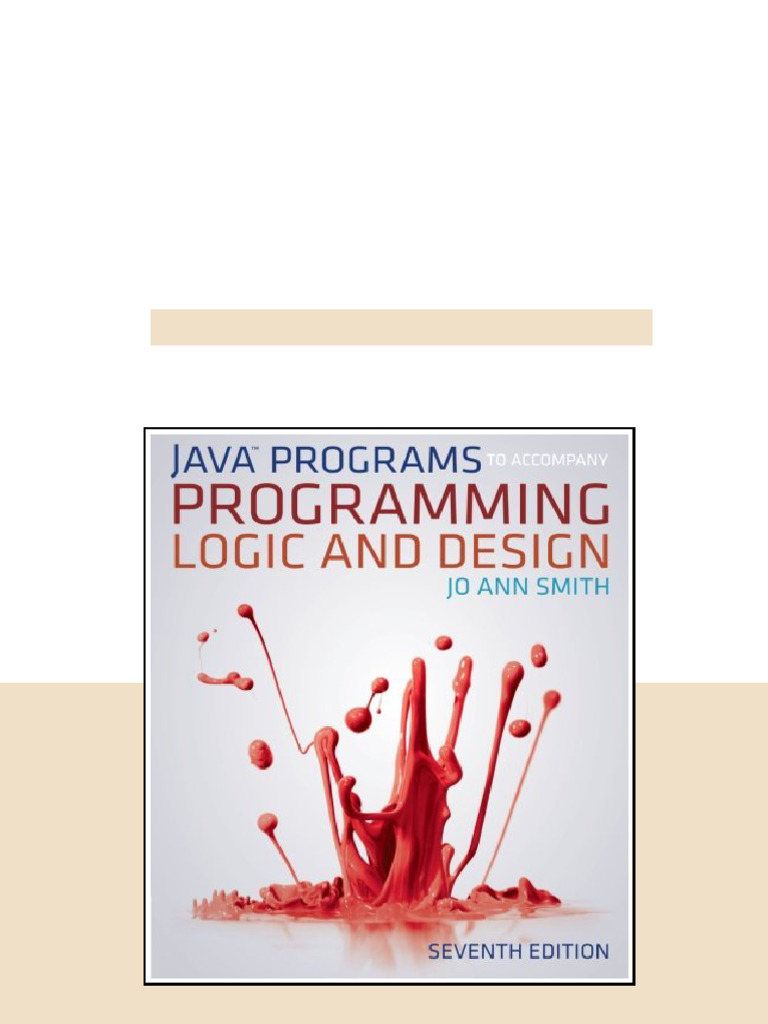 Java Programs To Accompany Programming Logic And Design 7th Edition 7th ...
