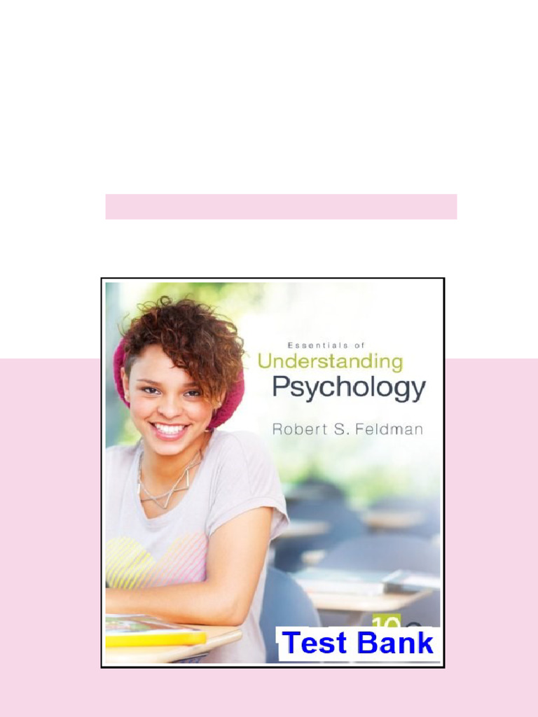 Essentials of Understanding Psychology 10th Edition Feldman Test Bank - test bank and solution ...