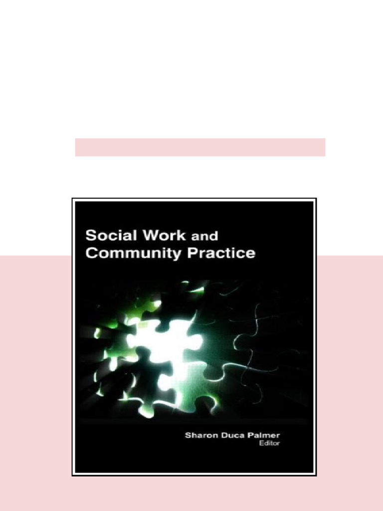 Social Work and Community Practice 1st Edition Sharon Duca Palmer ...