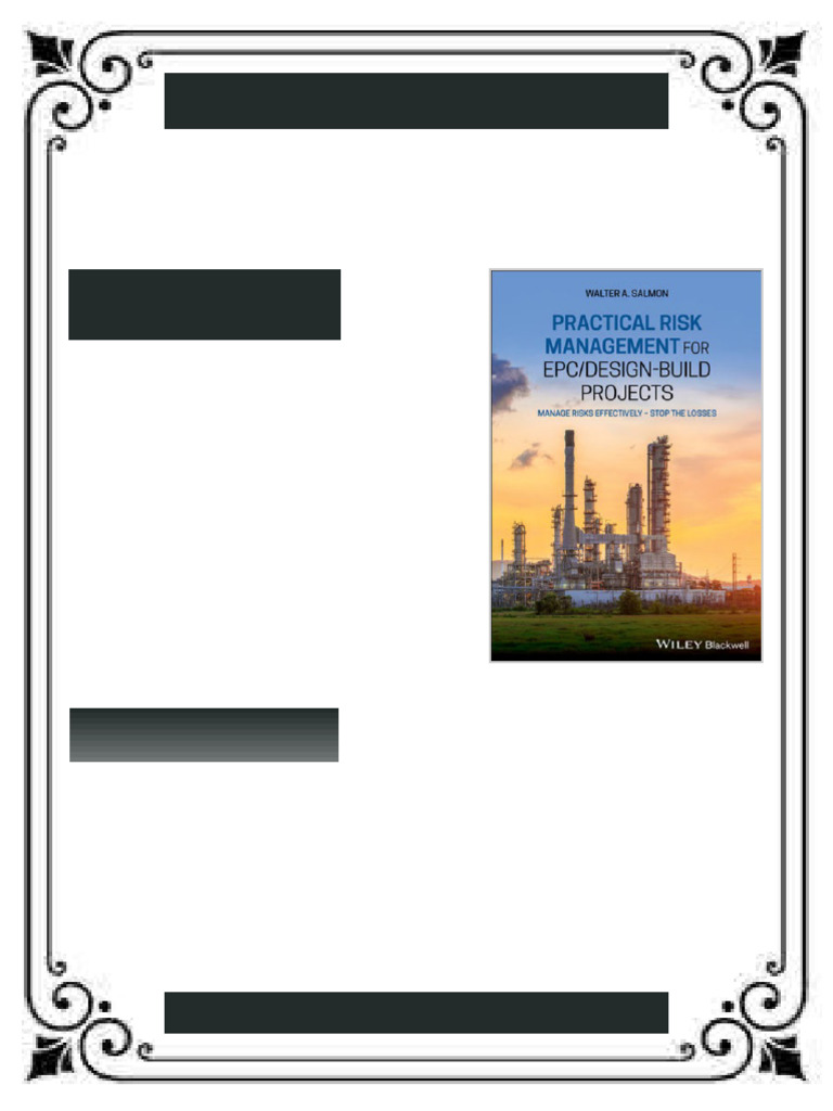 Practical risk management for EPC/design-build projects: manage risks ...