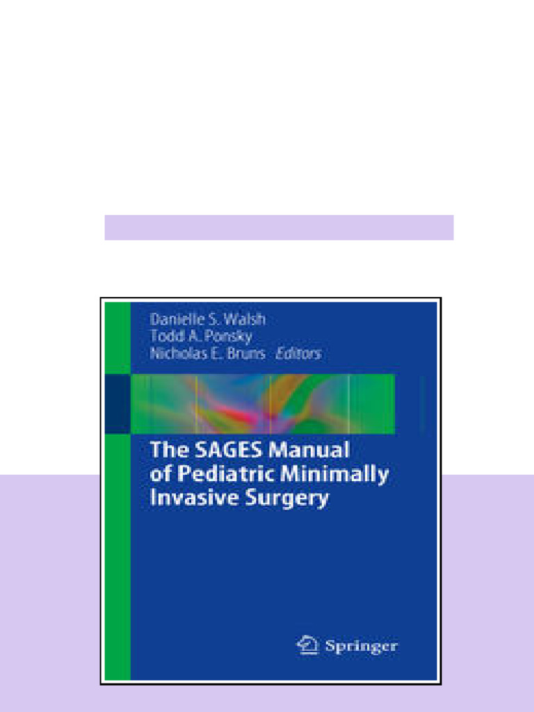 The Sages Manual Of Pediatric Minimally Invasive Surgery 1st Edition ...