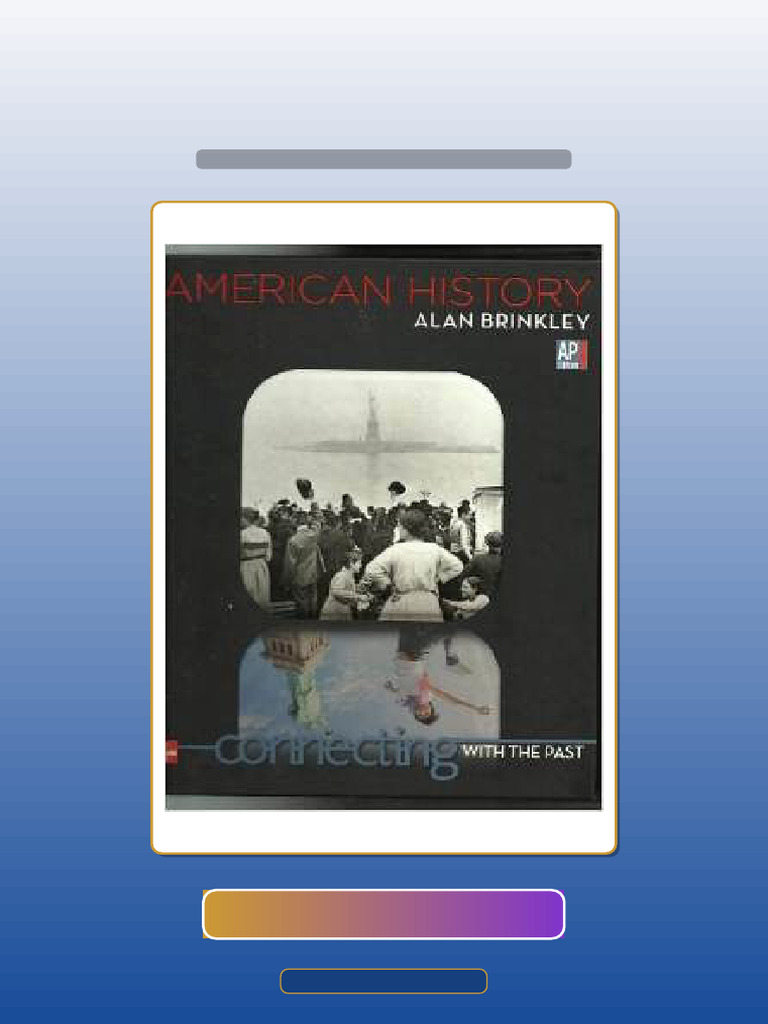 Test Bank for American History Connecting 14th Edition Alan Brinkley ...