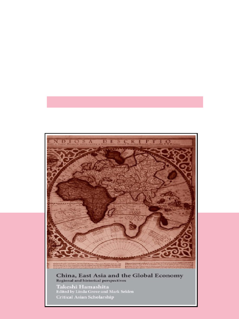 China East Asia And The Global Economy Regional And Historical ...