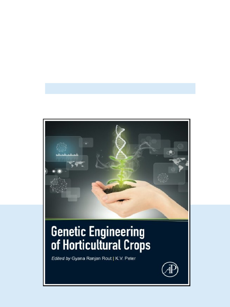 Genetic Engineering Of Horticultural Crops 1st Edition Gyana Ranjan ...