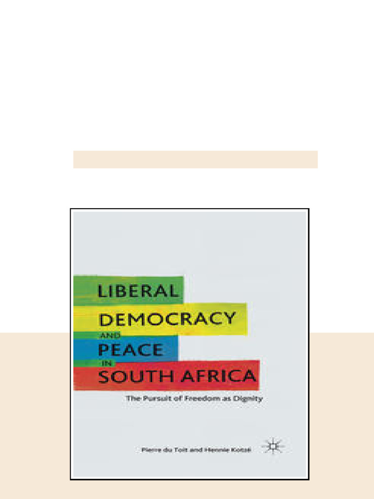 Liberal Democracy And Peace In South Africa The Pursuit Of Freedom As ...