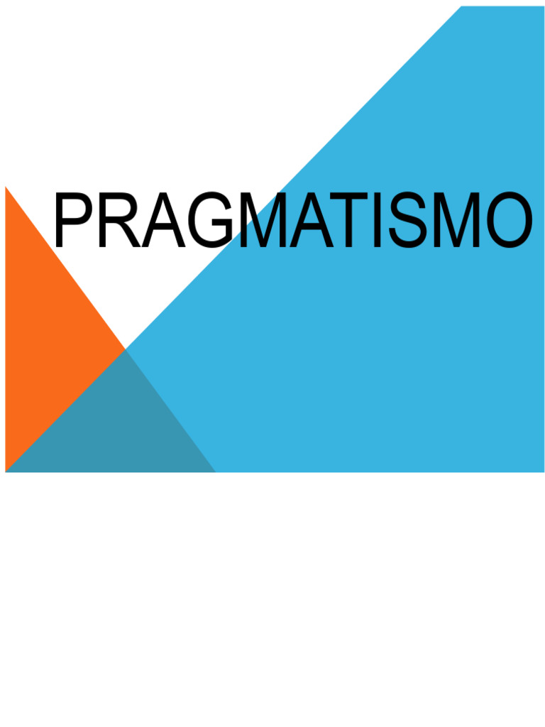 Introducción al Pragmatismo Filosófico | PDF | Pragmatismo | John Dewey