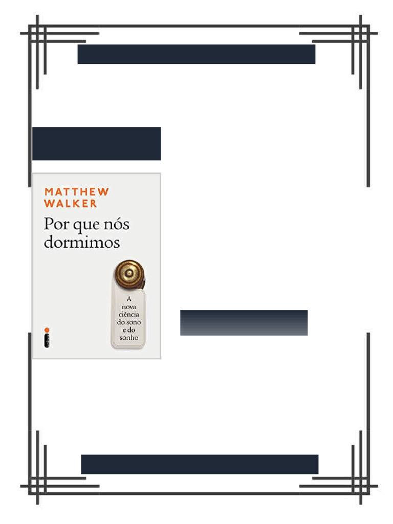 Por que nós dormimos A nova ciência do sono e do sonho 1st Edition ...
