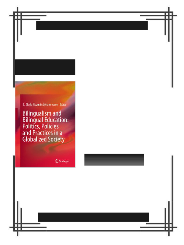 Bilingualism and Bilingual Education Politics Policies and Practices in ...
