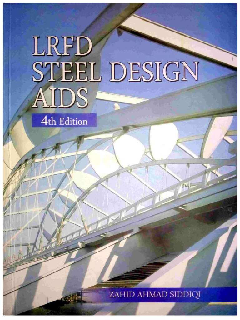 LRFD Steel Design Aids, 4th Ed, by Zahid Ahmad Siddiqi, 2012 | PDF
