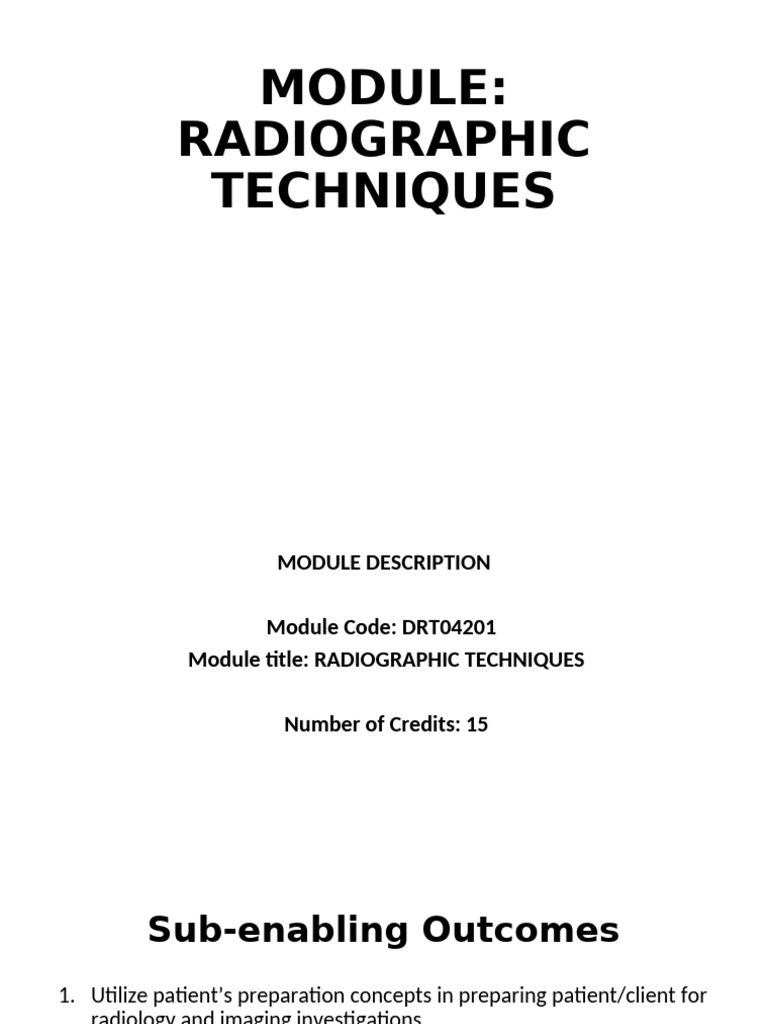 Radiographic Techniques Module Overview | PDF
