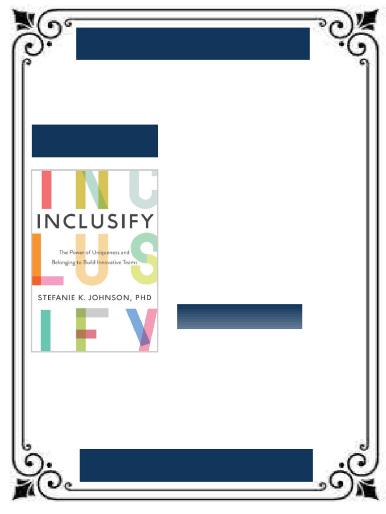 Inclusify: The Power of Uniqueness and Belonging to Build Innovative ...
