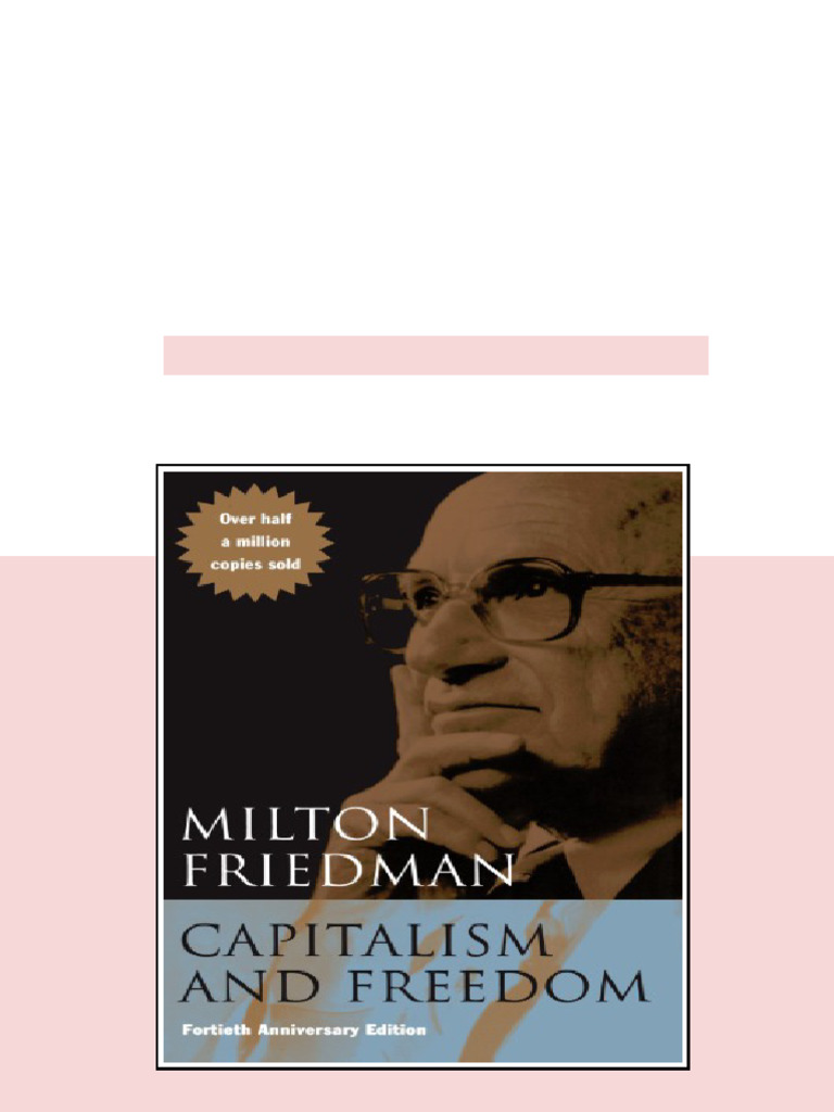 Capitalism and freedom with a new preface by the author 40th ...
