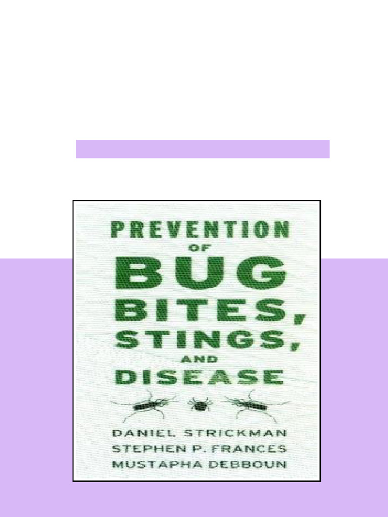 Prevention of Bug Bites Stings and Disease Daniel Strickman - ebook and ...