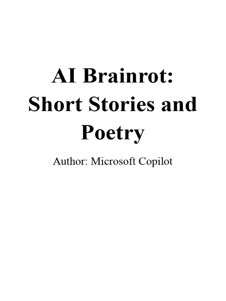 AI Brainrot: Short Stories & Poetry | PDF
