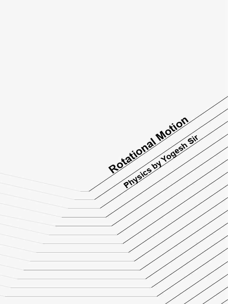 Understanding Rotational Motion in Physics | PDF | Rotation Around A ...
