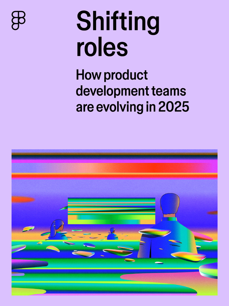 Evolving Product Development Roles in 2025 | PDF | Artificial ...