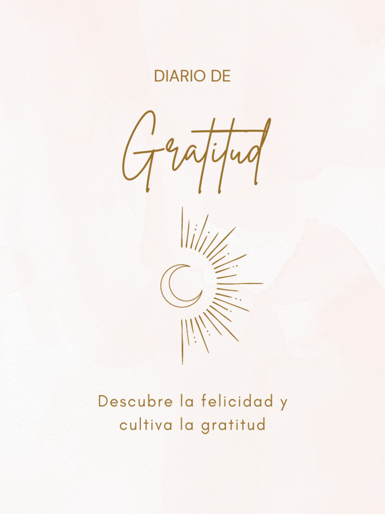 Diario de Gratitud: Cultiva tu Bienestar | PDF | Gratitud | Las emociones
