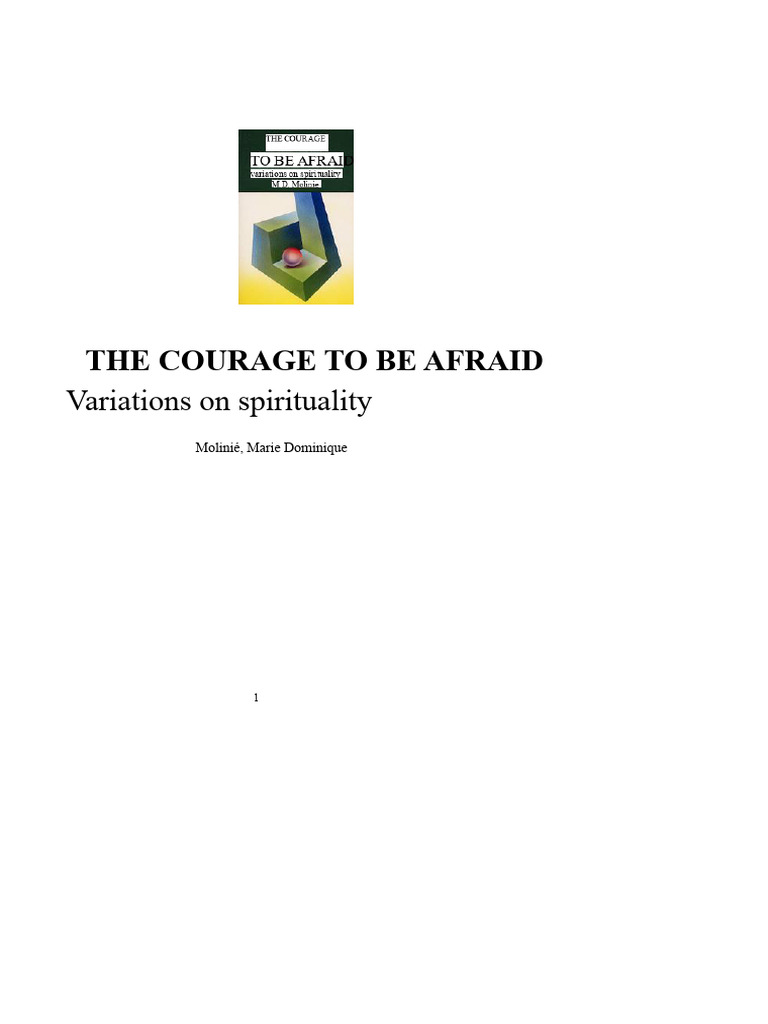 Molinie, M.D. - The Courage To Be Afraid | PDF | Jesus | God The Father