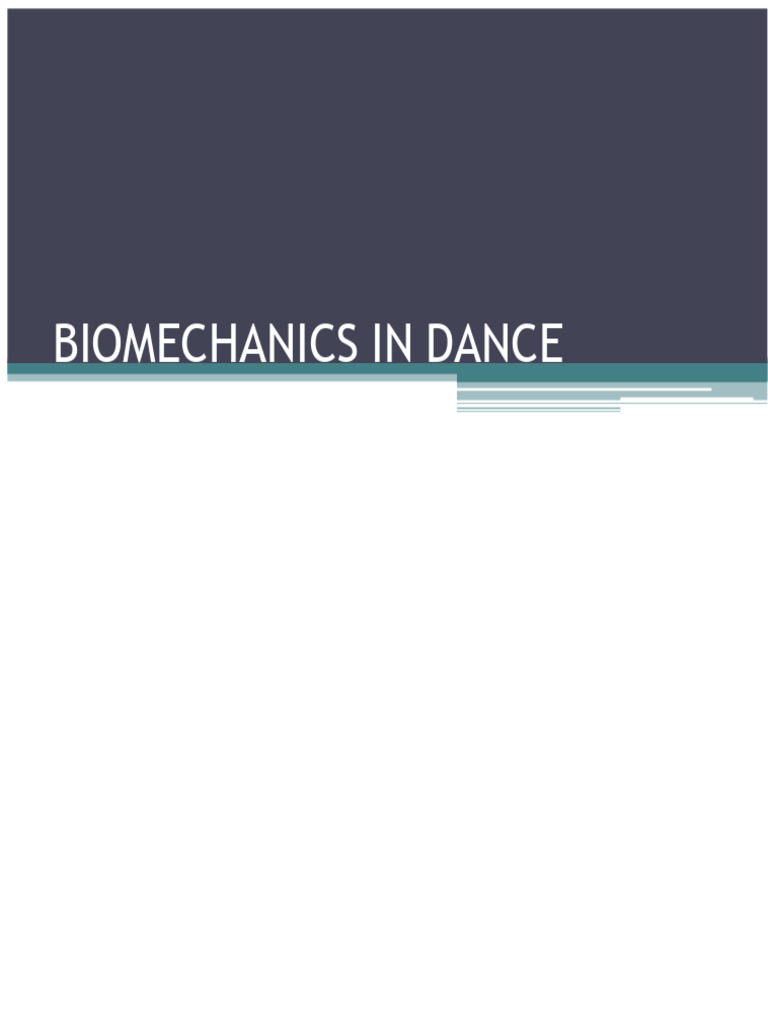 Biomechanics Principles in Dance | PDF
