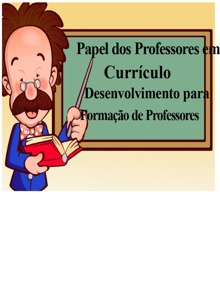 Papel do Professor no Currículo Educacional | PDF | Currículo | Lição