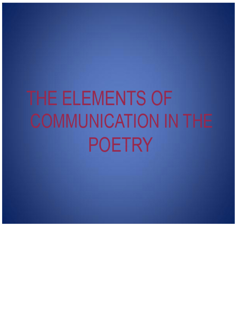 Communication Elements in Poetry | PDF | Poetry | Communication