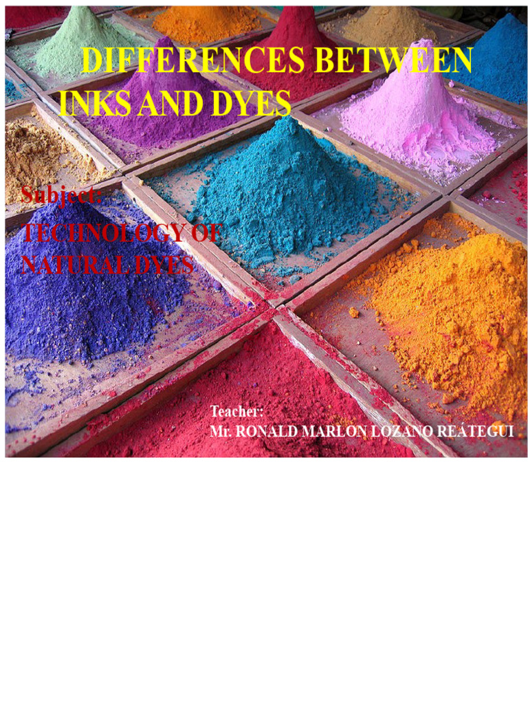 Inks vs. Dyes: Key Differences Explained | PDF | Ink | Pigment
