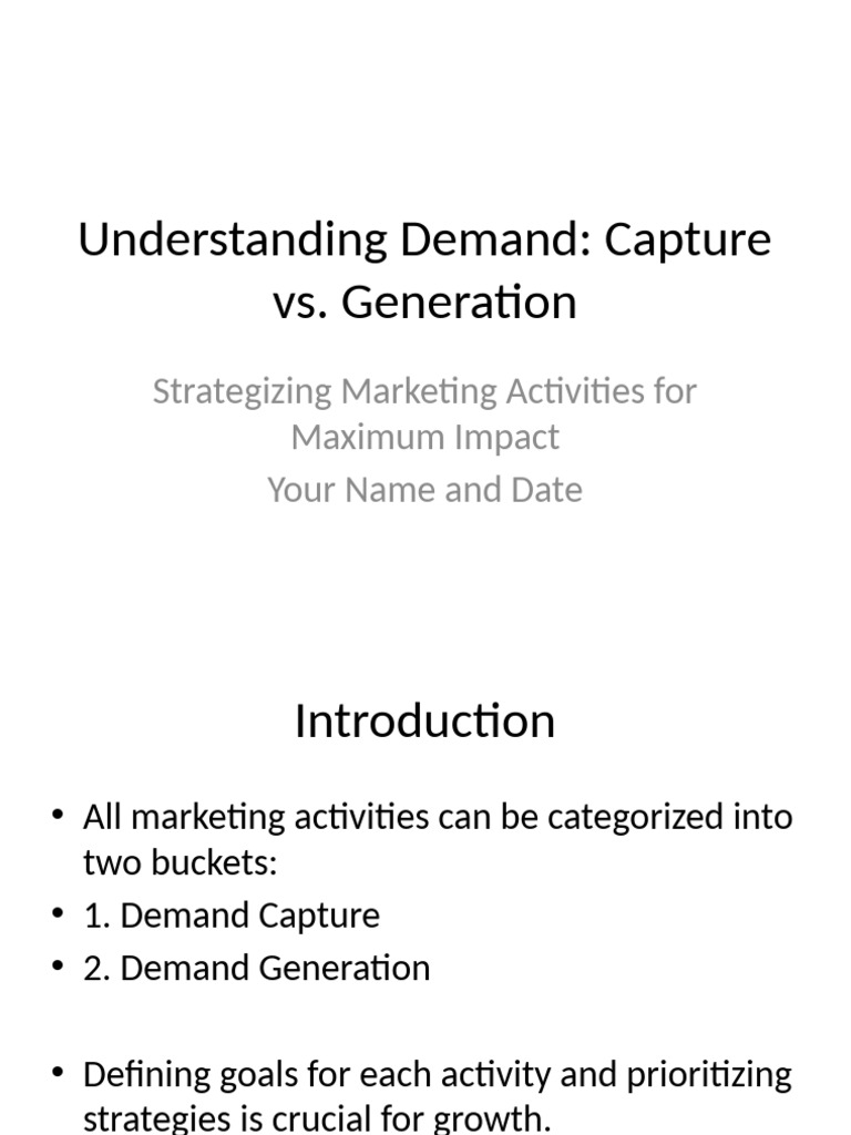 Demand Capture vs. Generation Explained | PDF | Marketing | Brand
