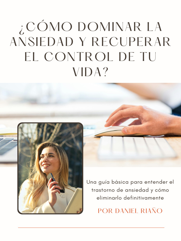 Como Dominar La Ansiedad y Recuperar El Control de Tu Vida Riaã - o ...