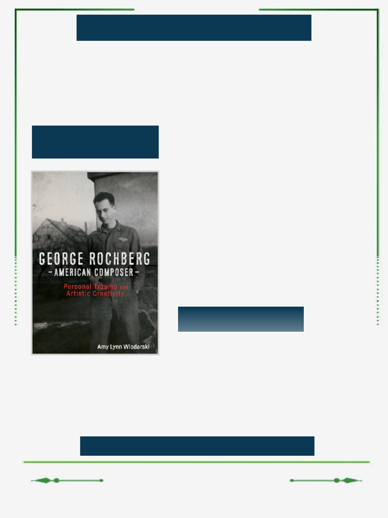 George Rochberg American Composer Personal Trauma and Artistic ...