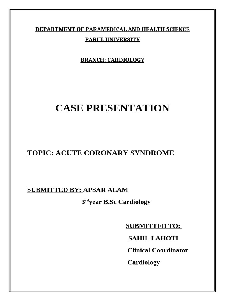 Acute Coronary Syndrome Case Study | PDF | Atheroma | Medical Specialties