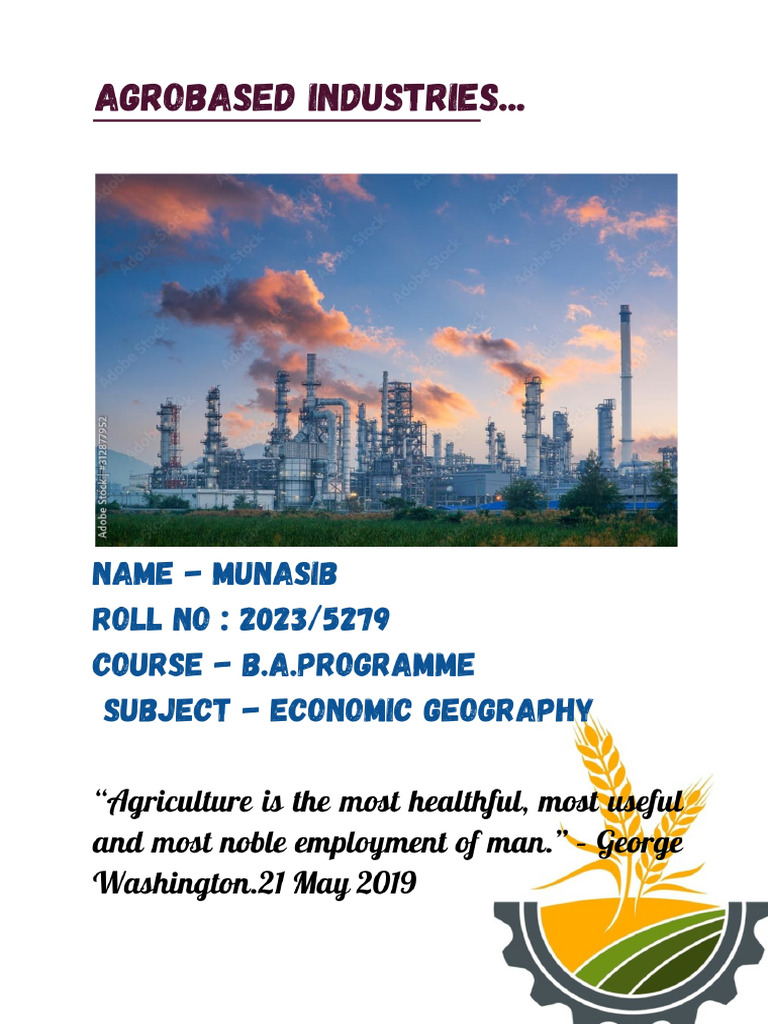 Economic Geography Assignment (Agro-Based Industries | PDF