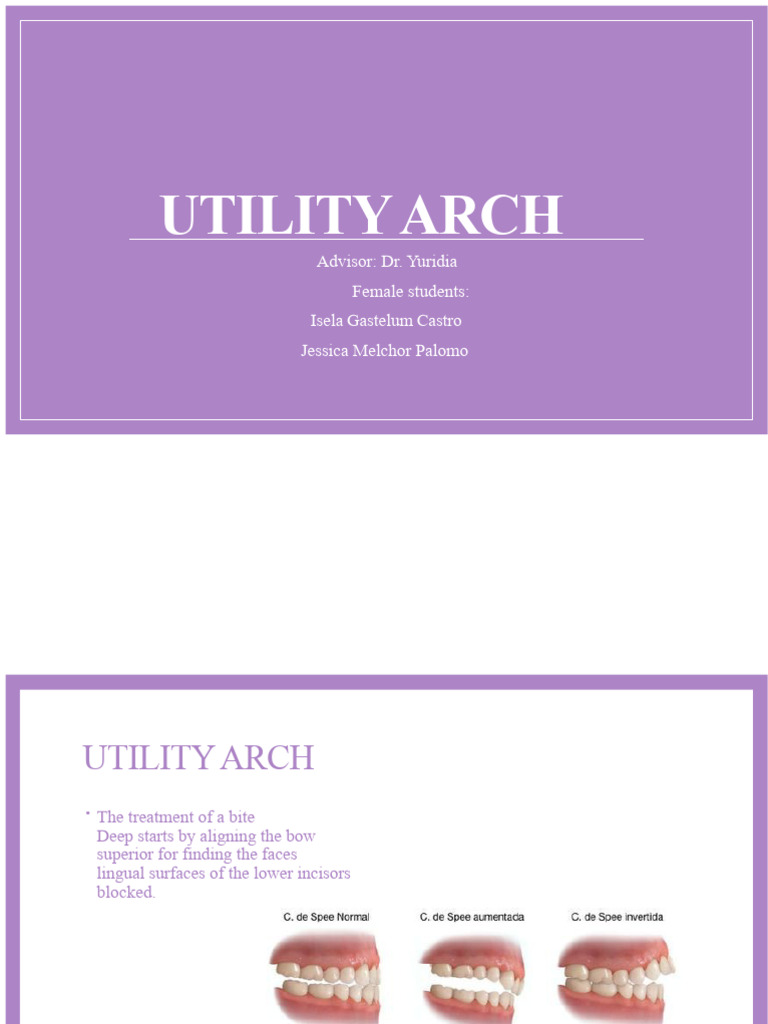 Utility Arch for Bite Treatment Techniques | PDF | Dentistry Branches