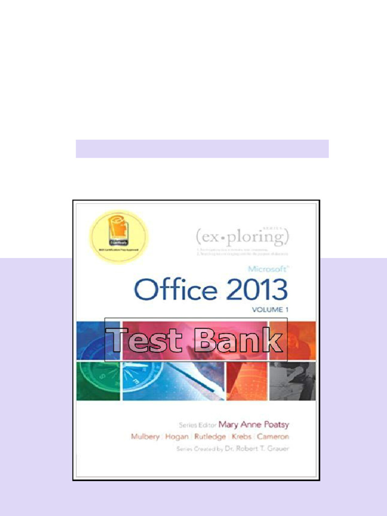 Exploring Microsoft Office 2013 Volume 1 1st Edition Poatsy Test Bank ...