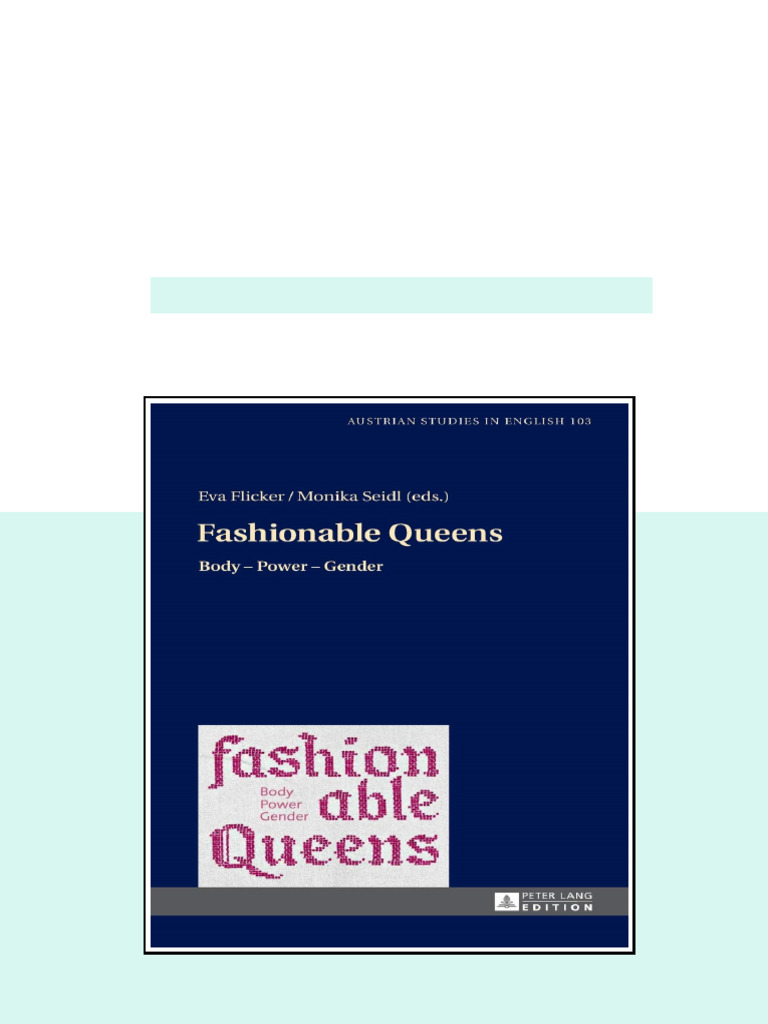 Fashionable Queens Body Power Gender 1st Edition Eva Flicker - ebook ...