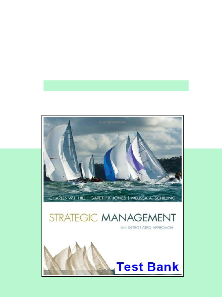 Strategic Management Theory and Cases An Integrated Approach 11th Edition Hill Test Bank - test ...