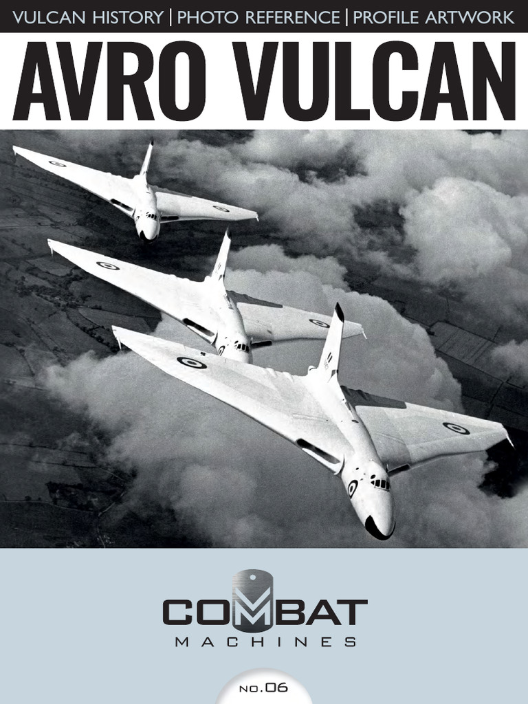 Aviation Specials Combat Machines 6 Avro Vulcan | PDF | Monoplane ...