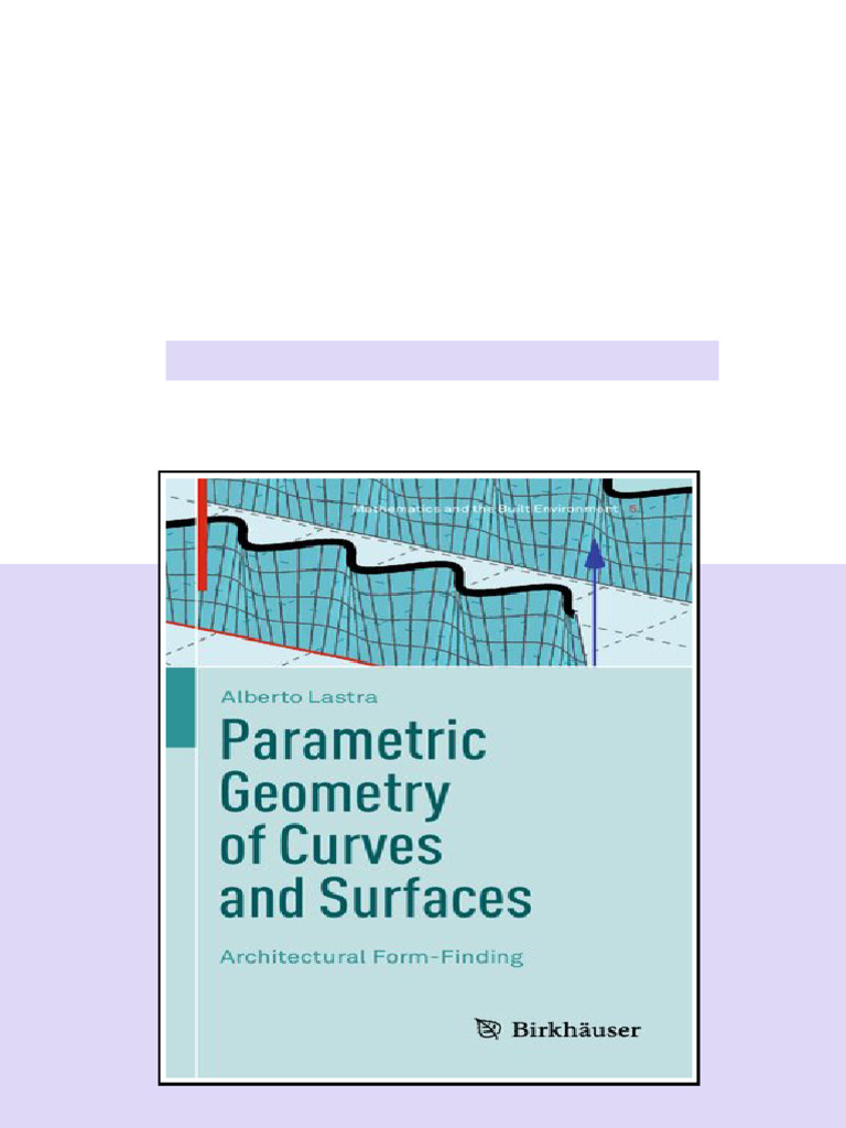 (Ebook) Parametric Geometry of Curves and Surfaces: Architectural Form ...