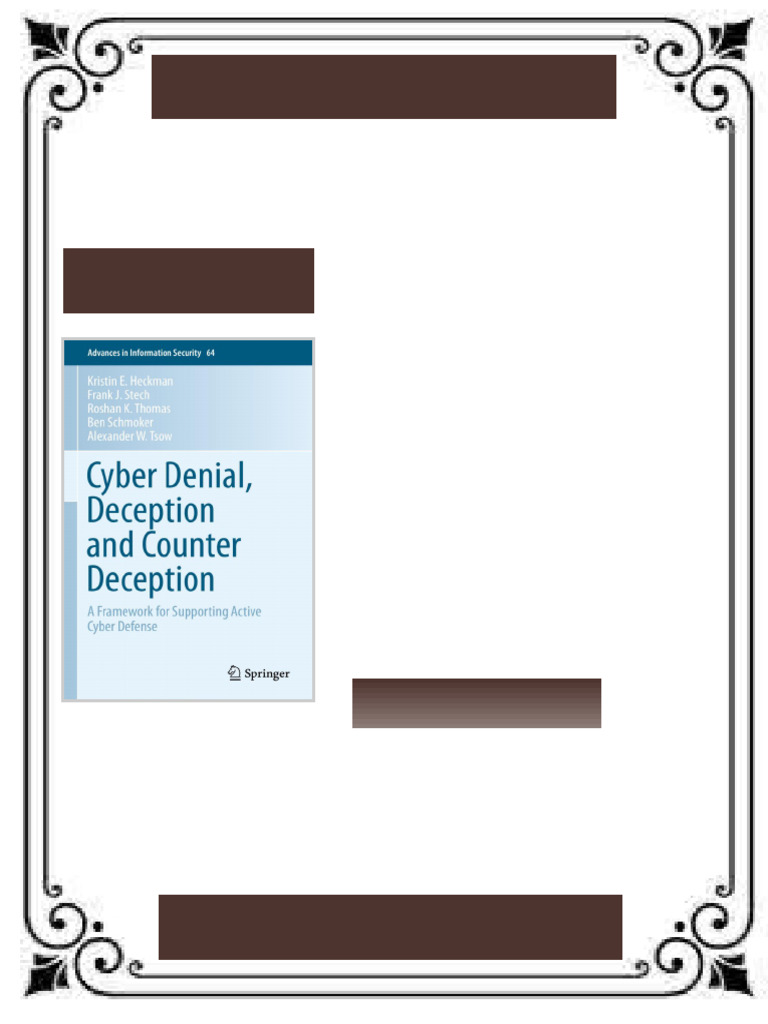 Cyber Denial Deception and Counter Deception A Framework for Supporting ...