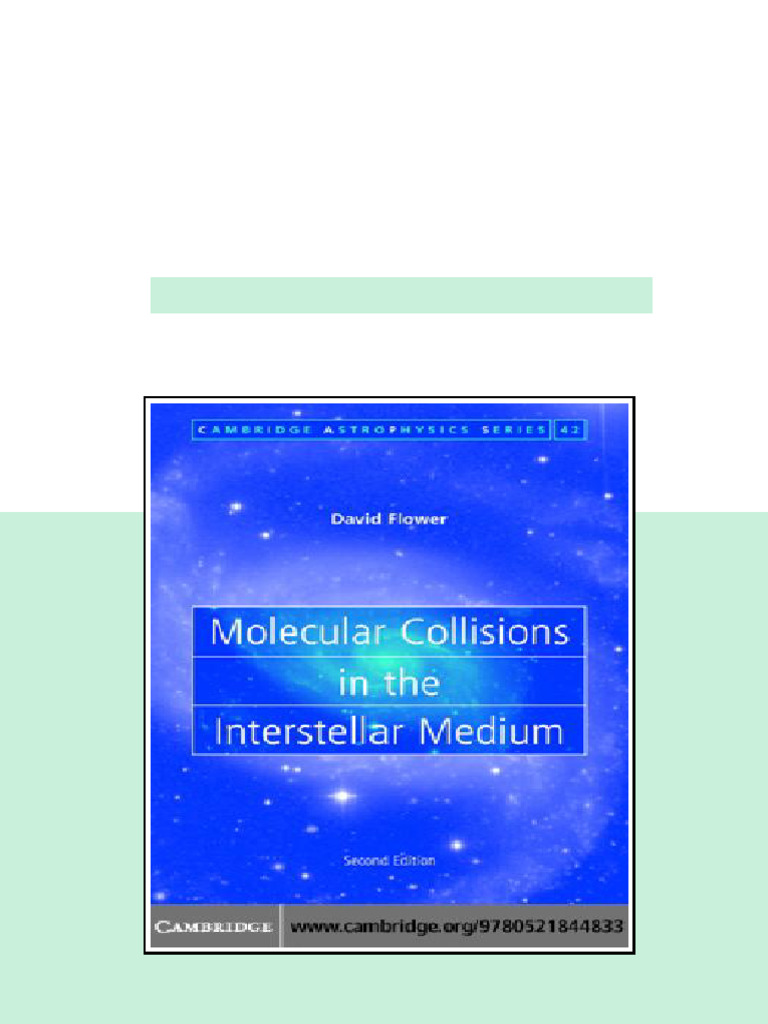 Molecular Collisions in the Interstellar Medium Second Edition Flower D ...