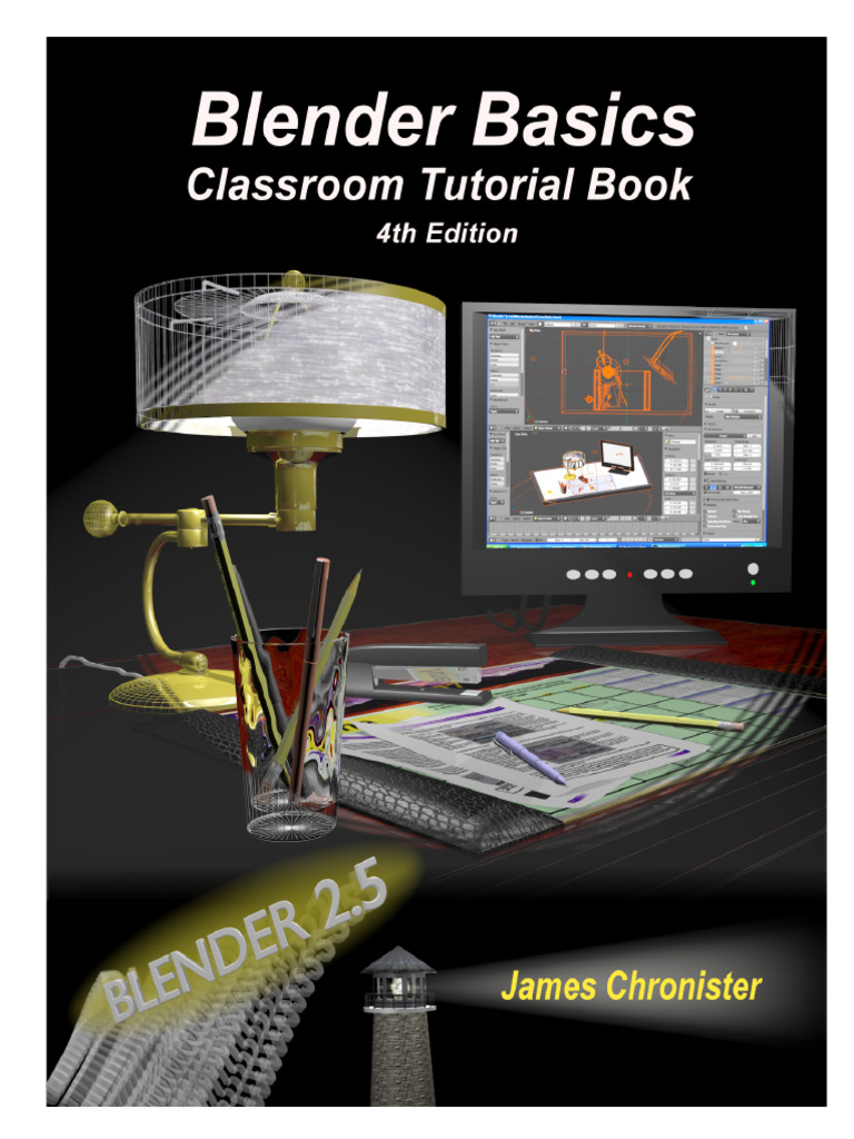 Blender Basics 4th Edition - BlenderBasics_4thEdition2011 | PDF
