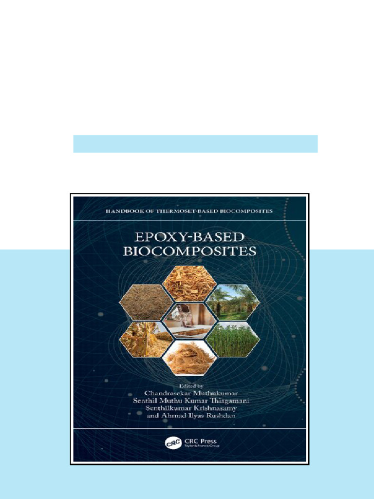 Epoxy Based Biocomposites 1st Edition Chandrasekar Muthukumar - ebook ...