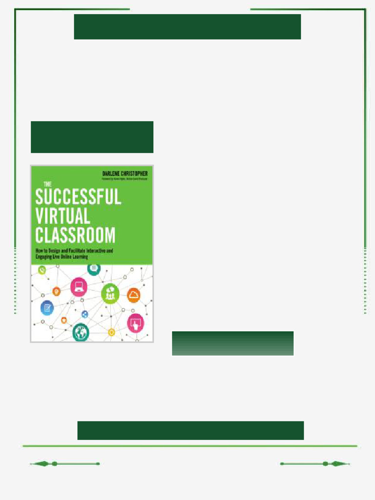 The Successful Virtual Classroom How to Design and Facilitate ...