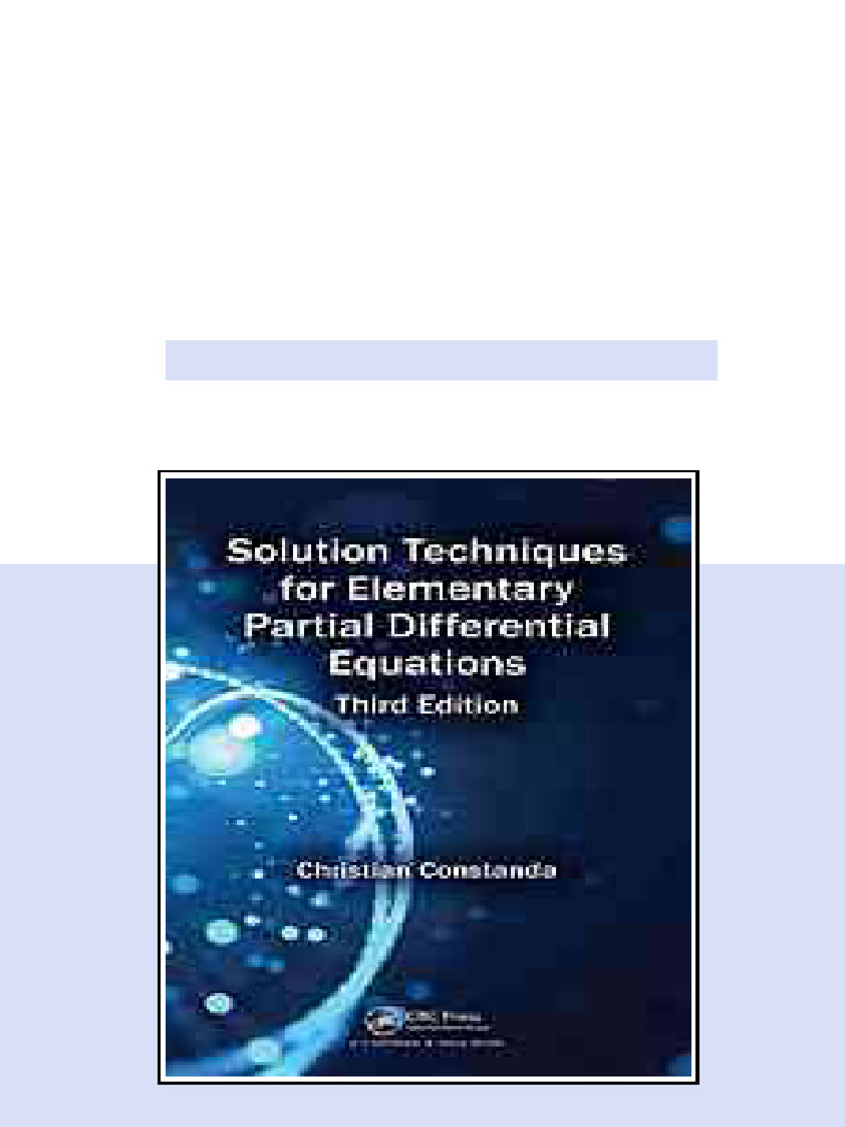 Solution Techniques For Elementary Partial Differential Equations Third
