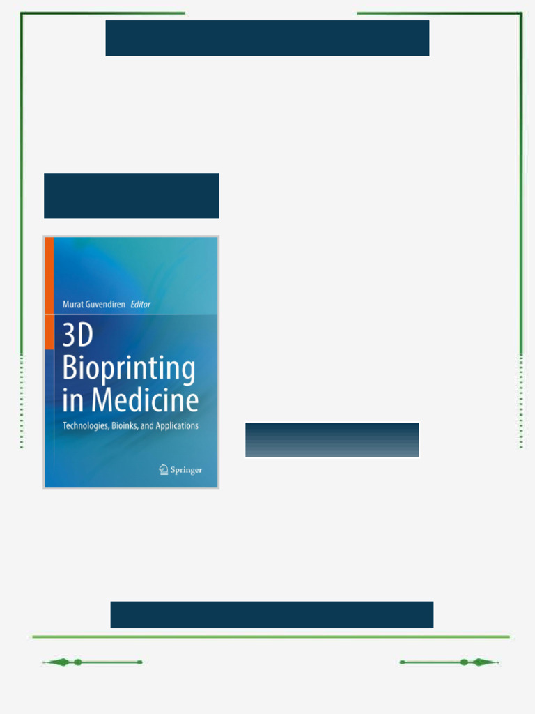 3D Bioprinting in Medicine Technologies Bioinks and Applications Murat ...